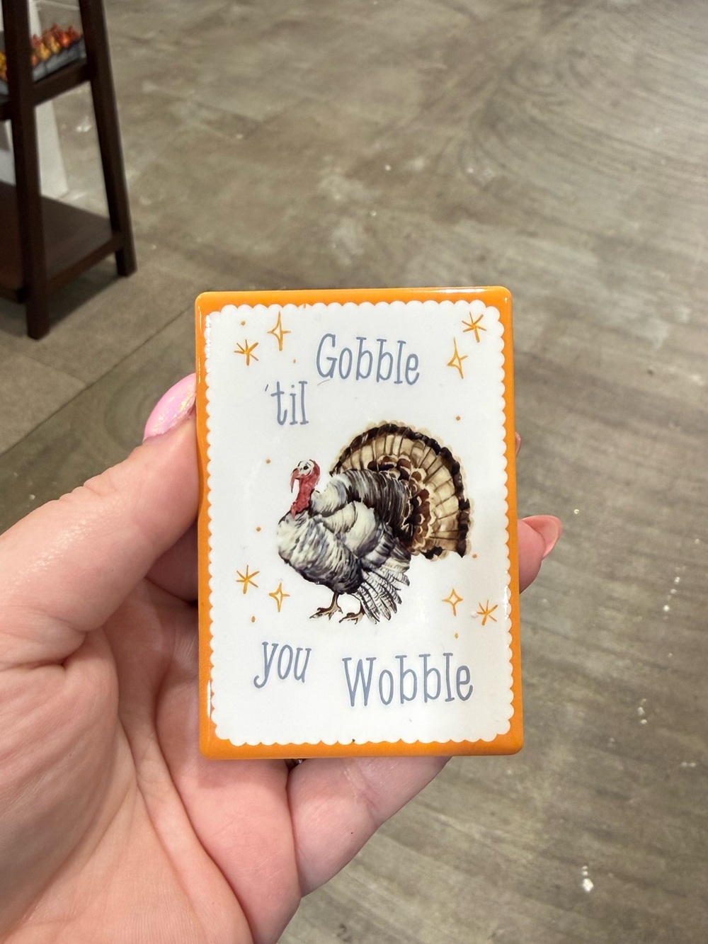 Thanksgiving 'Gobble 'Til You Wobble' Orange Turkey Party Magnet